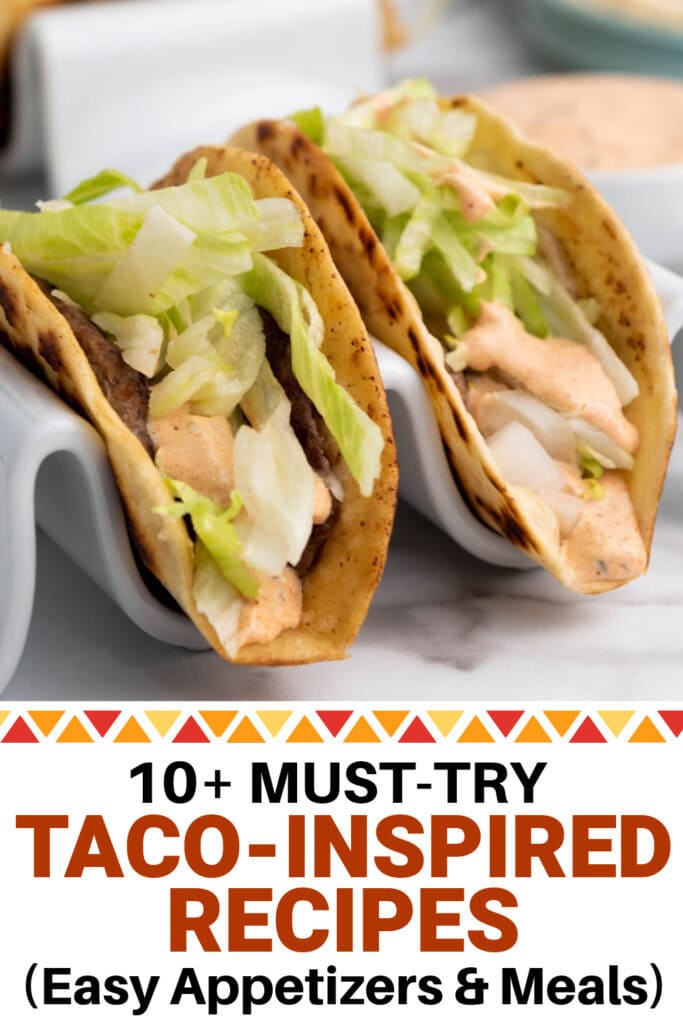 10+ Taco-Inspired Recipes (Easy Appetizers and Meals) - Bite-Sized Bash